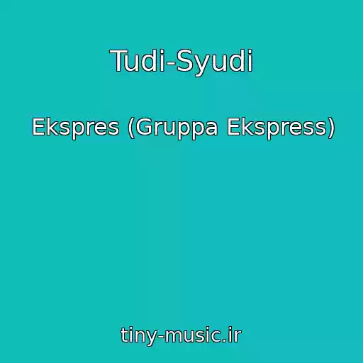 کاور آهنگ Tudi-Syudi از Ekspres (Gruppa Ekspress)
