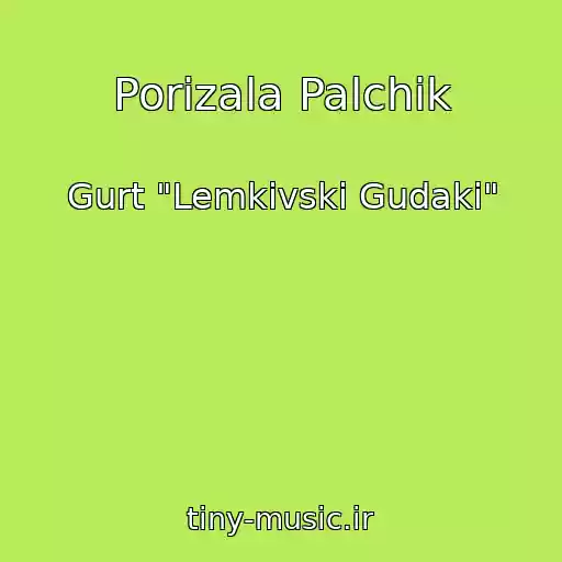 کاور آهنگ Porіzala Palchik از Gurt "Lemkіvskі Gudaki"