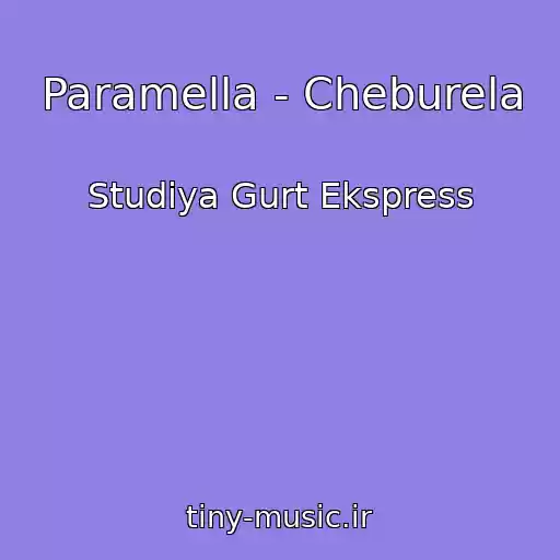 کاور آهنگ Paramella - Cheburela از Studiya Gurt Ekspress