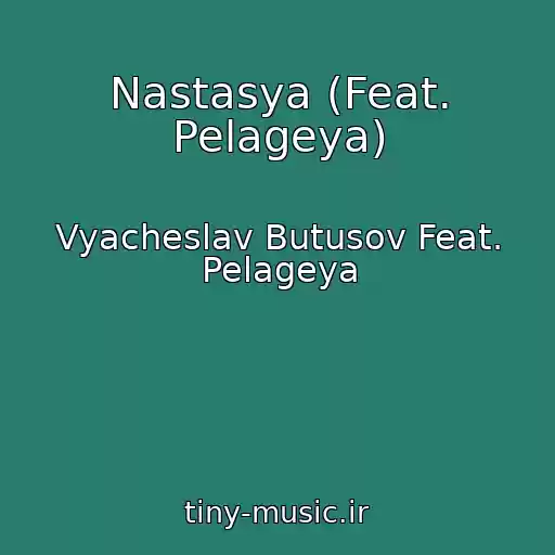 کاور آهنگ Nastasya (Feat. Pelageya) از Vyacheslav Butusov Feat. Pelageya