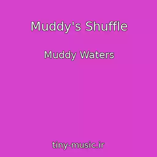 کاور آهنگ Muddy's Shuffle از Muddy Waters
