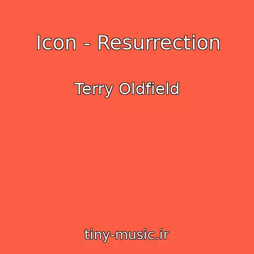 کاور آهنگ Icon - Resurrection از Terry Oldfield