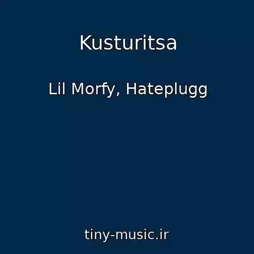 کاور آهنگ Kusturitsa از Lil Morfy, Hateplugg