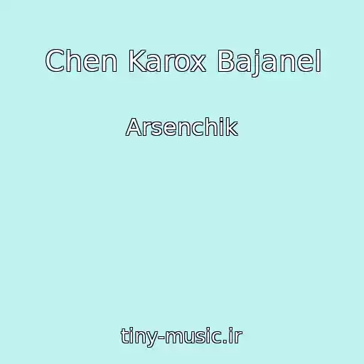 کاور آهنگ Chen Karox Bajanel از Arsenchik