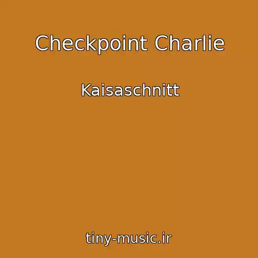 کاور آهنگ Checkpoint Charlie از Kaisaschnitt