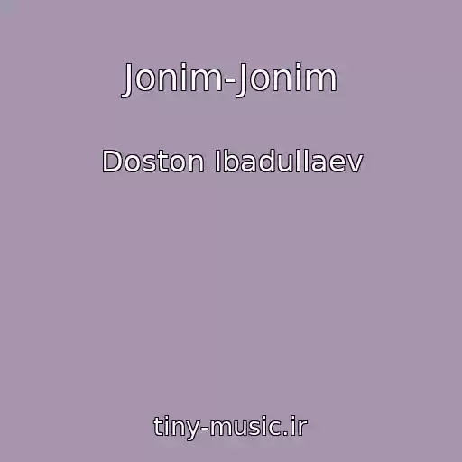 کاور آهنگ Jonim-Jonim از Doston Ibadullaev