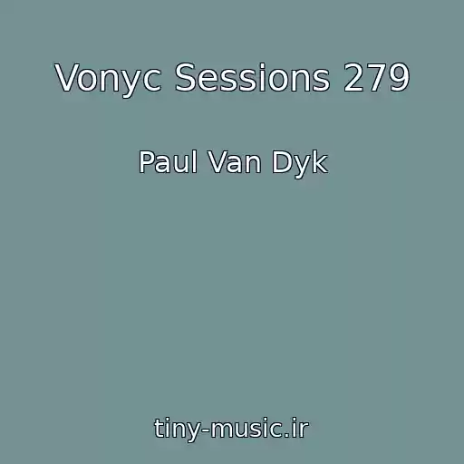 کاور آهنگ Vonyc Sessions 279 از Paul Van Dyk