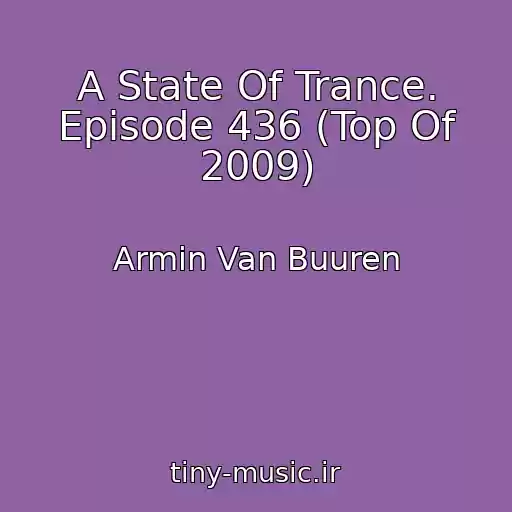 کاور آهنگ A State Of Trance. Episode 436 (Top Of 2009) از Armin Van Buuren