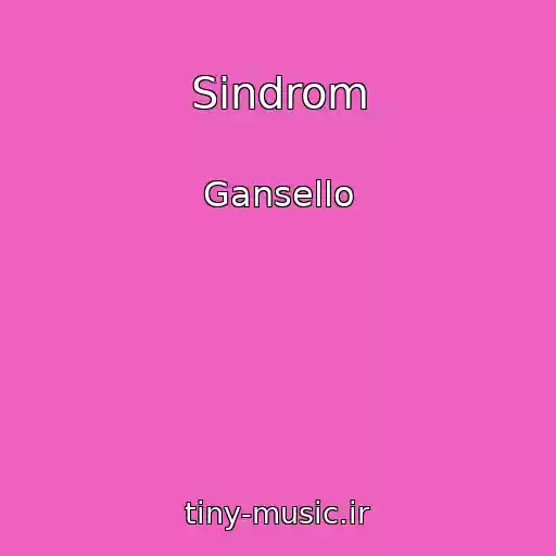 کاور آهنگ Sindrom از Gansello