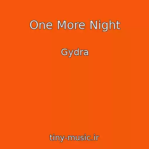 کاور آهنگ One More Night از Gydra
