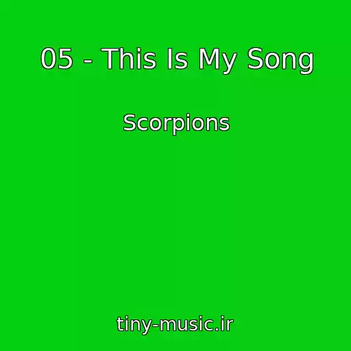 کاور آهنگ 05 - This Is My Song از Scorpions