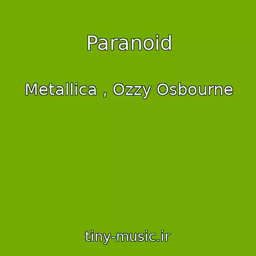 کاور آهنگ Paranoid از Metallica , Ozzy Osbourne