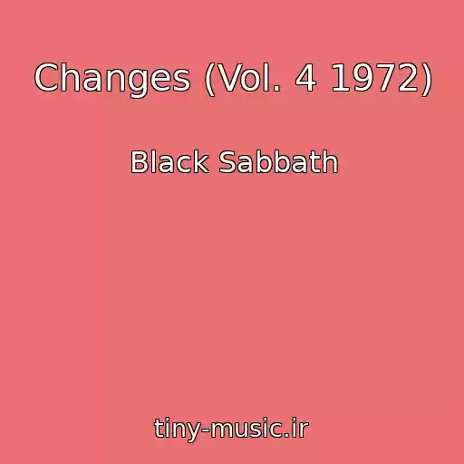 کاور آهنگ Changes (Vol. 4 1972) از Black Sabbath