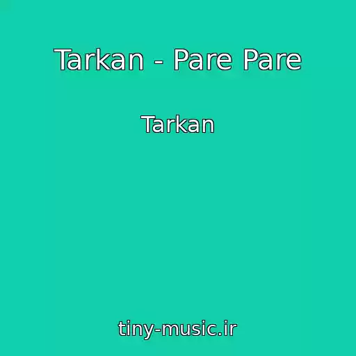 کاور آهنگ Tarkan - Pare Pare از Tarkan