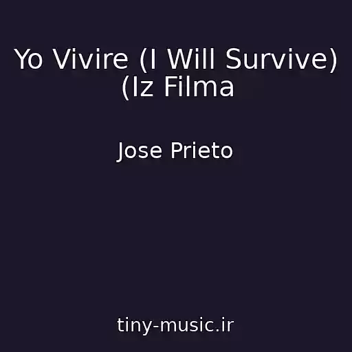 کاور آهنگ Yo Vivire (I Will Survive) (Iz Filma از Jose Prieto