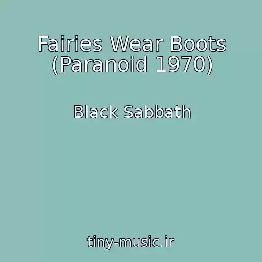 کاور آهنگ Fairies Wear Boots (Paranoid 1970) از Black Sabbath