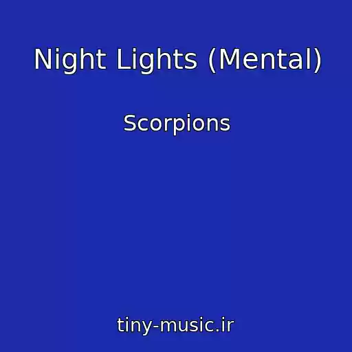 کاور آهنگ Night Lights (Mental) از Scorpions