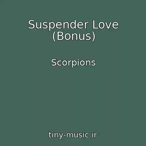 کاور آهنگ Suspender Love (Bonus) از Scorpions