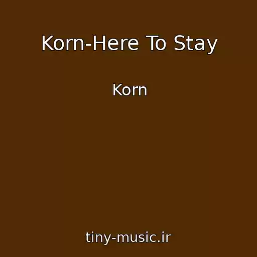 کاور آهنگ Korn-Here To Stay از Korn