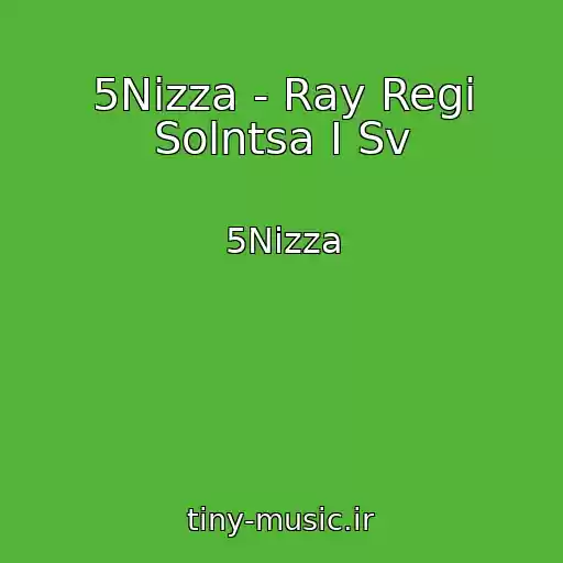 کاور آهنگ 5Nizza - Ray Regi Solntsa I Sv از 5Nizza