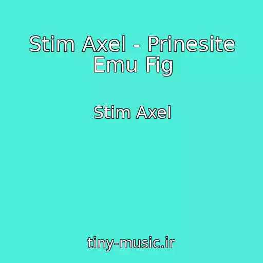کاور آهنگ Stim Axel - Prinesite Emu Fig از Stim Axel