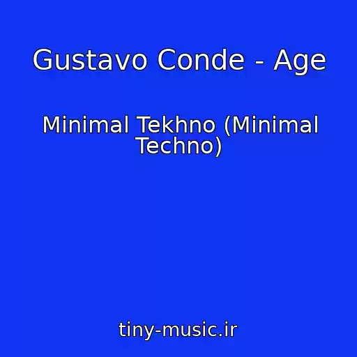 کاور آهنگ Gustavo Conde - Age از Minimal Tekhno (Minimal Techno)