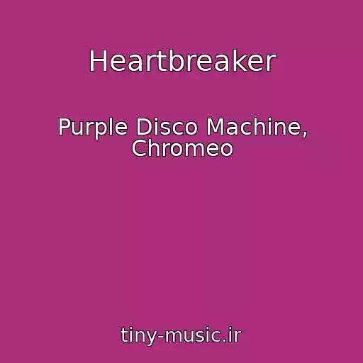 کاور آهنگ Heartbreaker از Purple Disco Machine, Chromeo