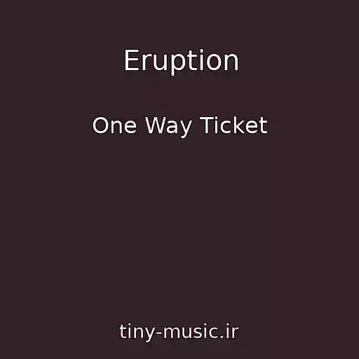 کاور آهنگ Eruption از One Way Ticket