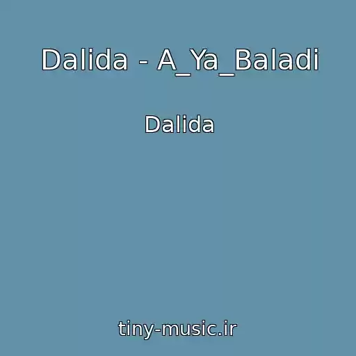 کاور آهنگ Dalida - A_Ya_Baladi از Dalida