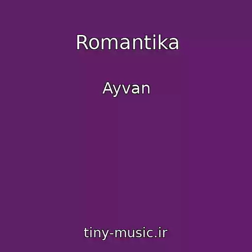 کاور آهنگ Romantika از Ayvan