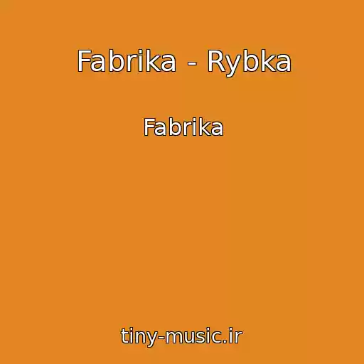 کاور آهنگ Fabrika - Rybka از Fabrika