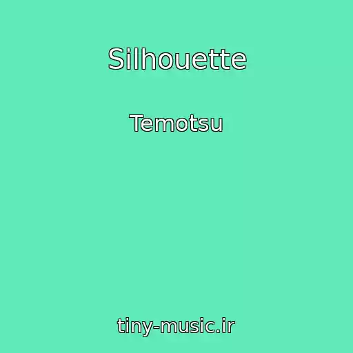 کاور آهنگ Silhouette از Temotsu