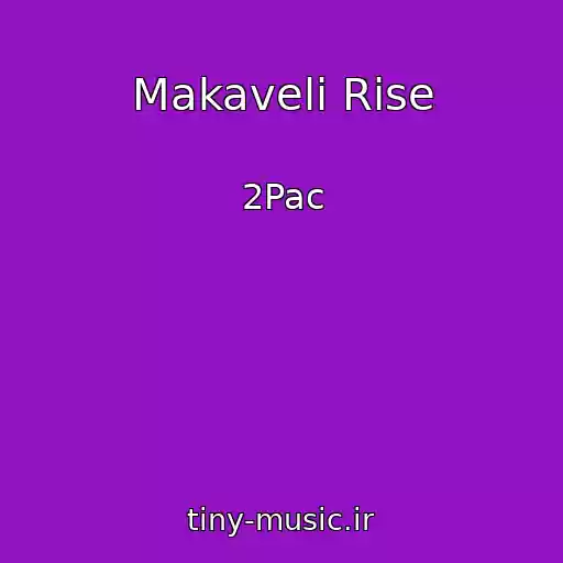 کاور آهنگ Makaveli Rise از 2Pac