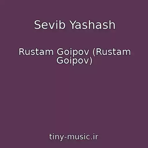 کاور آهنگ Sevib Yashash از Rustam Goipov (Rustam Goipov)
