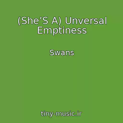 کاور آهنگ (She’S A) Unversal Emptiness از Swans