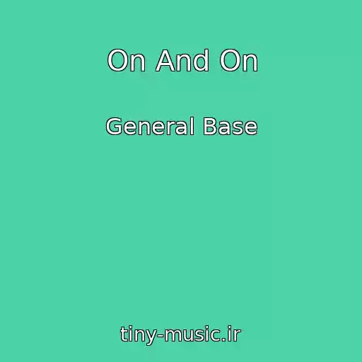 کاور آهنگ On And On از General Base