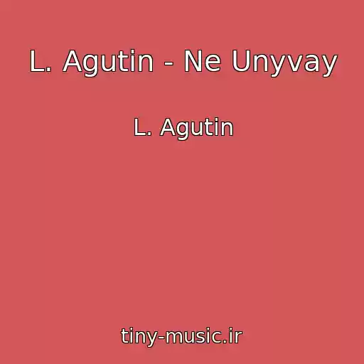 کاور آهنگ L. Agutin - Ne Unyvay از L. Agutin