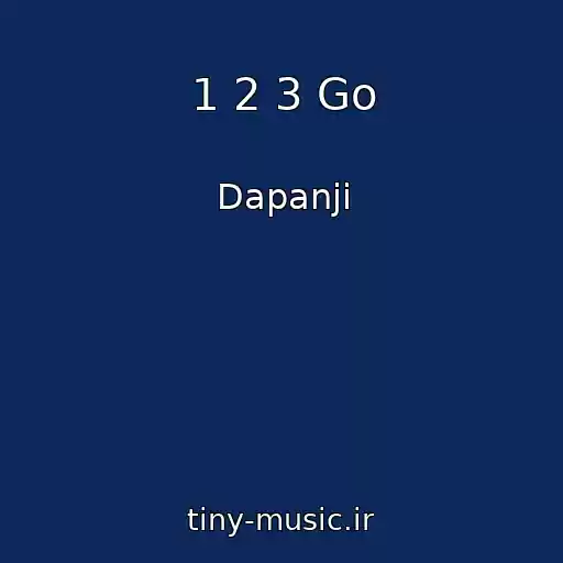 کاور آهنگ 1 2 3 Go از Dapanji