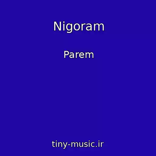 کاور آهنگ Nigoram از Parem