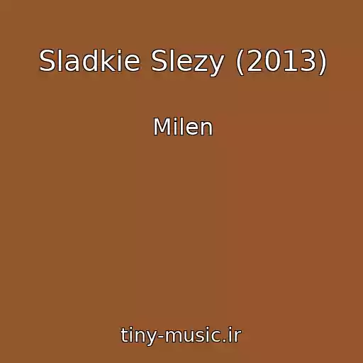 کاور آهنگ Sladkie Slezy (2013) از Milen