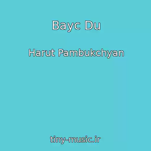کاور آهنگ Bayc Du از Harut Pambukchyan