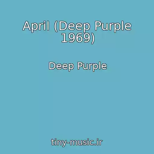 کاور آهنگ April (Deep Purple 1969) از Deep Purple