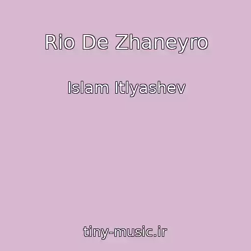 کاور آهنگ Rio De Zhaneyro از Islam Itlyashev