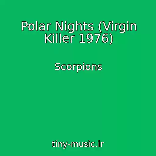 کاور آهنگ Polar Nights (Virgin Killer 1976) از Scorpions