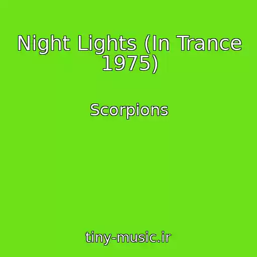 کاور آهنگ Night Lights (In Trance 1975) از Scorpions