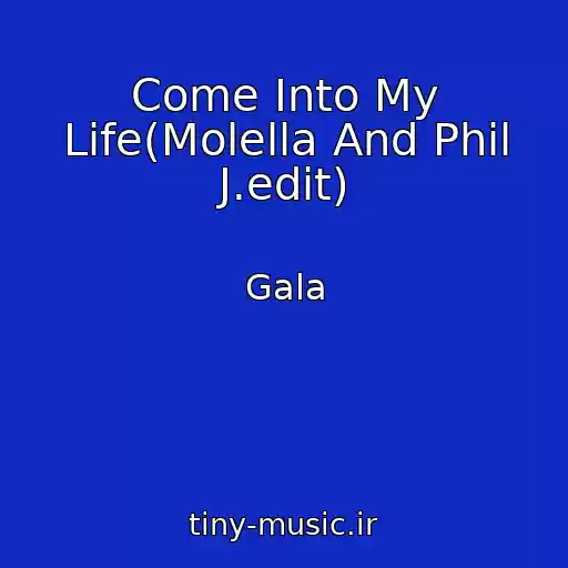 کاور آهنگ Come Into My Life(Molella And Phil J.edit) از Gala