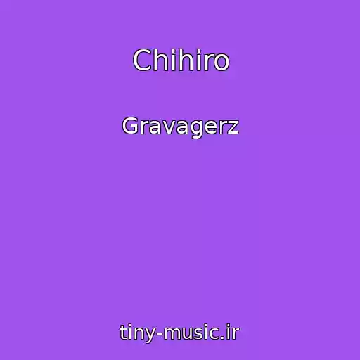 کاور آهنگ Chihiro از Gravagerz