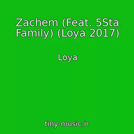 کاور آهنگ Zachem (Feat. 5Sta Family) (Loya 2017) از Loya