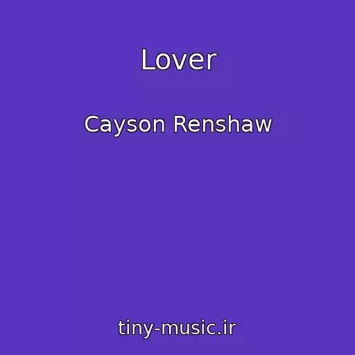 کاور آهنگ Lover از Cayson Renshaw