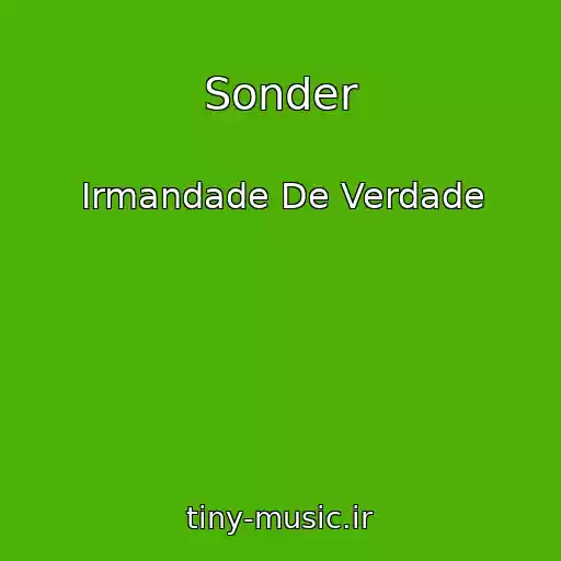 کاور آهنگ Sonder از Irmandade De Verdade